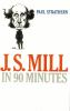J_S__Mill_in_90_minutes