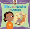 Olivia_says_goodbye_to_Grandpa