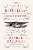 Our_republican_Constitution