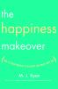 The_happiness_makeover