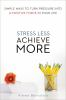 Stress_less__achieve_more