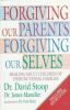 Forgiving_our_parents__forgiving_ourselves
