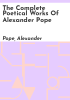 The_complete_poetical_works_of_Alexander_Pope