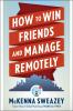 How_to_win_friends_and_manage_remotely