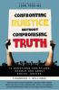 Confronting_injustice_without_compromising_truth