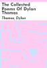 The_collected_poems_of_Dylan_Thomas