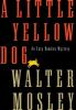 A_little_yellow_dog__an_Easy_Rawlins_mystery
