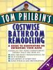 Tom_Philbin_s_costwise_bathroom_remodeling