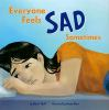 Everyone_feels_sad_sometimes