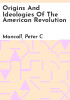 Origins_and_ideologies_of_the_American_Revolution