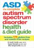 ASD__the_complete_autism_spectrum_disorder_health___diet_guide