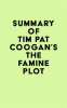 Summary_of_Tim_Pat_Coogan_s_The_Famine_Plot