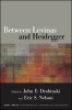 Between_Levinas_and_Heidegger