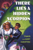 There_Lies_a_Hidden_Scorpion