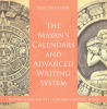 The_Mayans__Calendars_and_Advanced_Writing_System