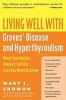 Living_well_with_Graves__disease_and_hyperthyroidism