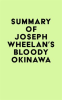 Summary_of_Joseph_Wheelan_s_Bloody_Okinawa