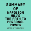Summary_of_Napoleon_Hill_s_The_Path_to_Personal_Power