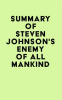 Summary_of_Steven_Johnson_s_Enemy_of_All_Mankind