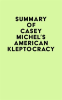 Summary_of_Casey_Michel_s_American_Kleptocracy