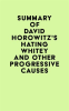 Summary_of_David_Horowitz_s_Hating_Whitey_and_Other_Progressive_Causes