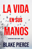 La_Vida_en_sus_Manos