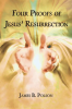 Four_Proofs_of_Jesus__Resurrection