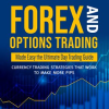Forex_and_Options_Trading_Made_Easy_the_Ultimate_Day_Trading_Guide