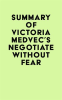 Summary_of_Victoria_Medvec_s_Negotiate_Without_Fear