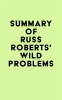Summary_of_Russ_Roberts_s_Wild_Problems