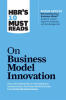 HBR_s_10_Must_Reads_on_Business_Model_Innovation__with_featured_article__Reinventing_Your_Busines
