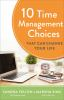 10_time_management_choices_that_can_change_your_life