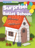 Surprise____Ballet_School