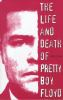 The_life_and_death_of_Pretty_Boy_Floyd