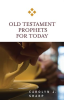 Old_Testament_Prophets_for_Today