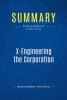 Summary__X-Engineering_the_Corporation