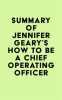 Summary_of_Jennifer_Geary_s_How_to_be_a_Chief_Operating_Officer