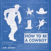 How_to_Be_a_Cowboy