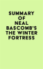Summary_of_Neal_Bascomb_s_The_Winter_Fortress