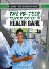 The_vo-tech_track_to_success_in_health_care