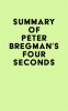 Summary_of_Peter_Bregman_s_Four_Seconds