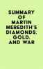 Summary_of_Martin_Meredith_s_Diamonds__Gold__and_War