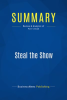 Summary__Steal_the_Show