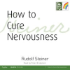 How_to_Cure_Nervousness