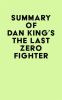 Summary_of_Dan_King_s_The_Last_Zero_Fighter