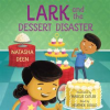 Lark_and_the_Dessert_Disaster