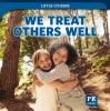 We_treat_others_well