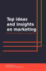 Top_Ideas_and_Insights_on_Marketing