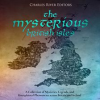 Mysterious_British_Isles__A_Collection_of_Mysteries__Legends__and_Unexplained_Phenomena_across_Br