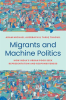 Migrants_and_Machine_Politics